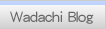 Wadachi Blog